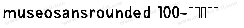 museosansrounded 100字体转换